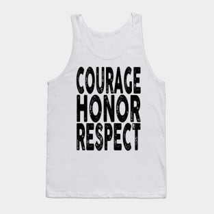 Courage, Honor, Respect Tank Top
